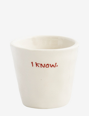 Espresso Cup I know - WHITE
