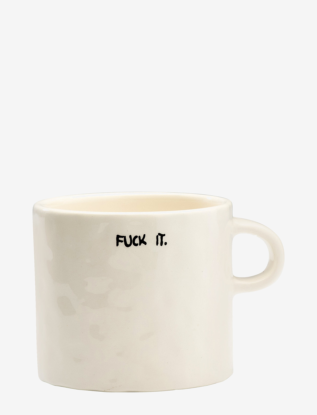 Anna + Nina Fuck It Mug, Coffee Kop, Hvid, Str: 50 CL