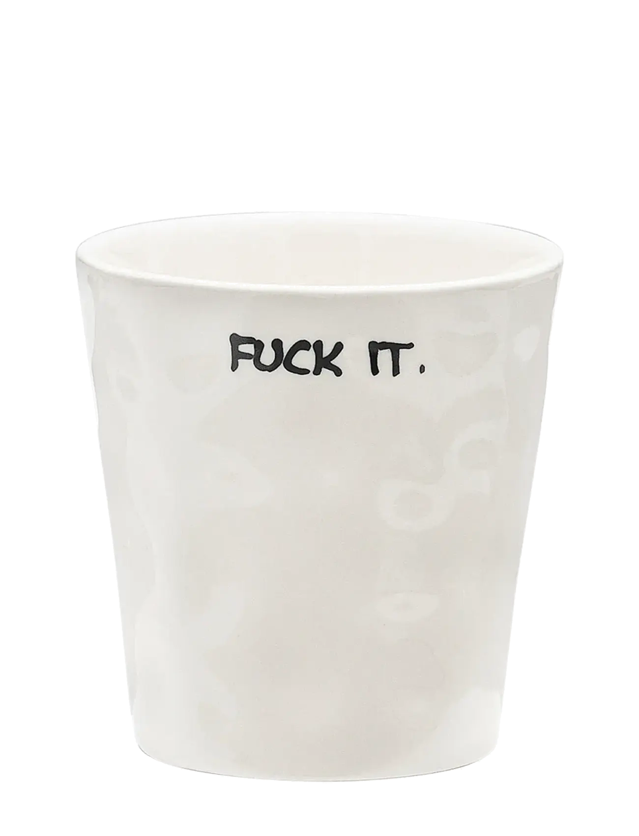Anna + Nina Fuck It Coffee Cup, Coffee Kop, Hvid, Str: ONE SIZE