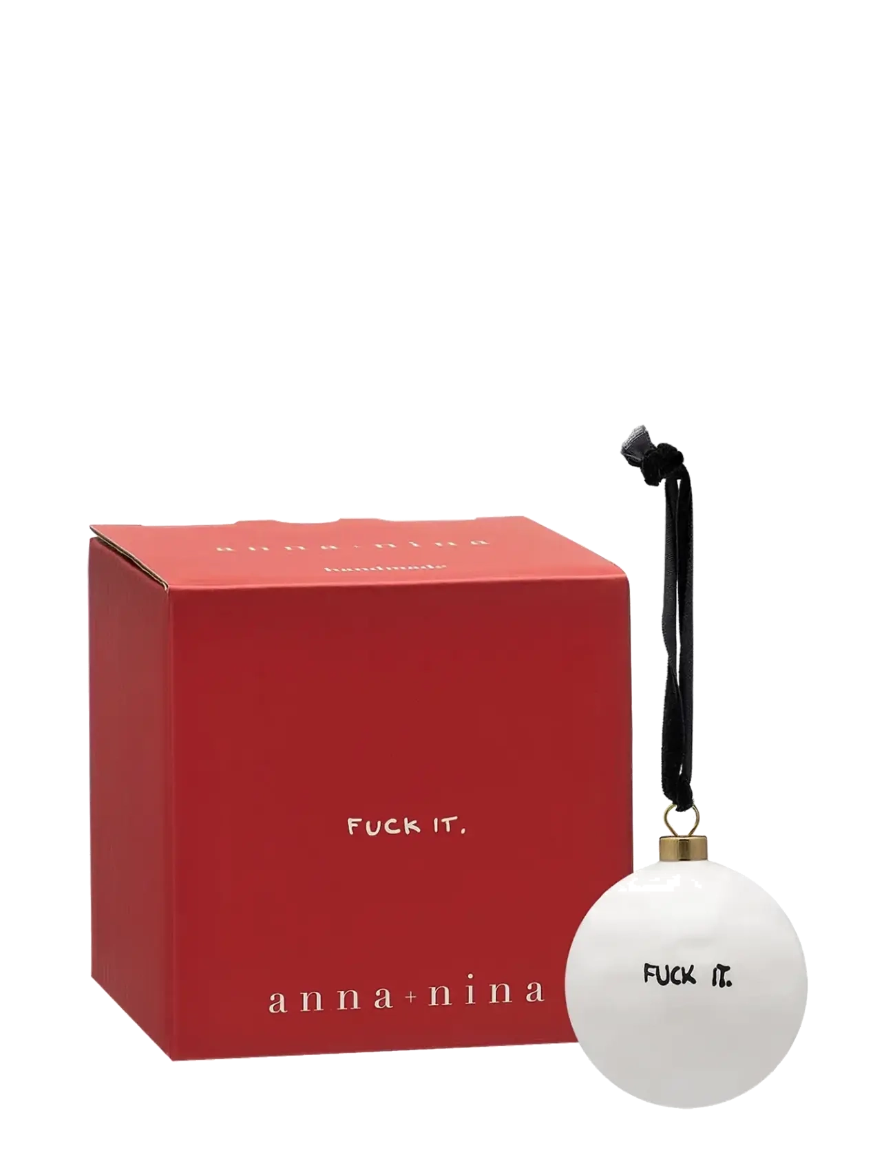 Anna + Nina - Fuck It Ornament - white - 2