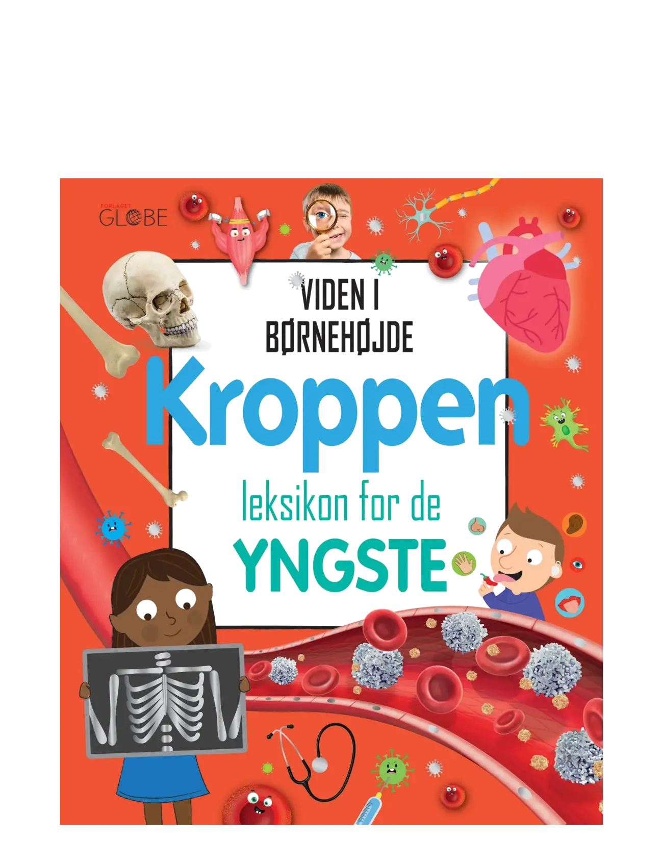 GLOBE Kroppen - leksikon for de yngste - GLOBE - CHILDREN'S BOOK / multi
