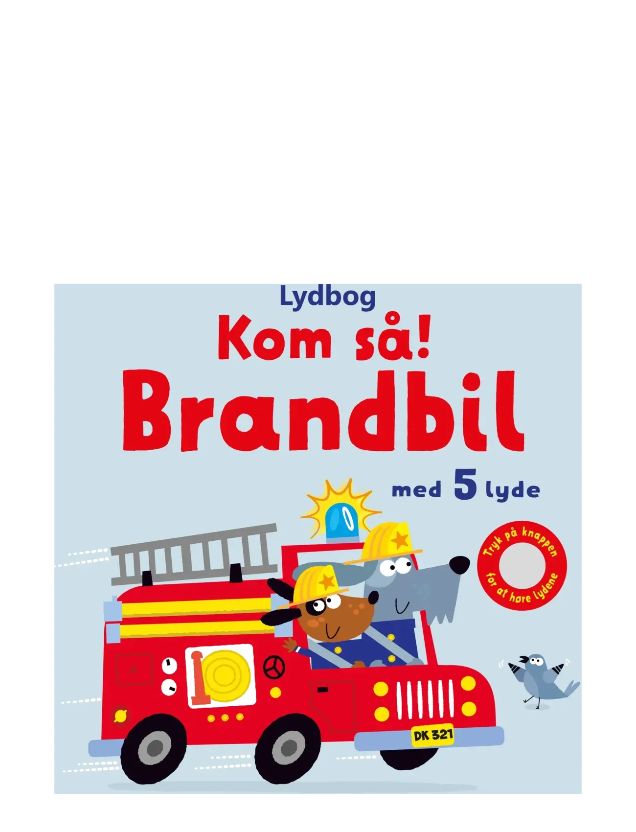 Kom så, brandbil! - med 5 lyde   Sam Taplin