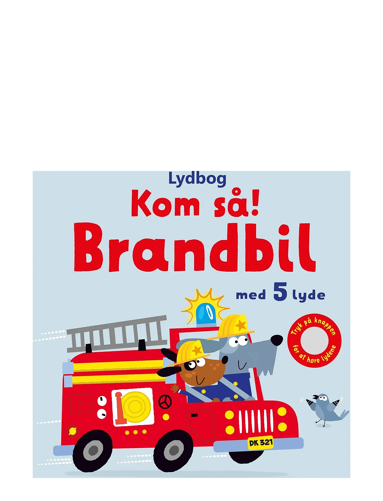 Kom så, brandbil! - med 5 lyde Sam Taplin