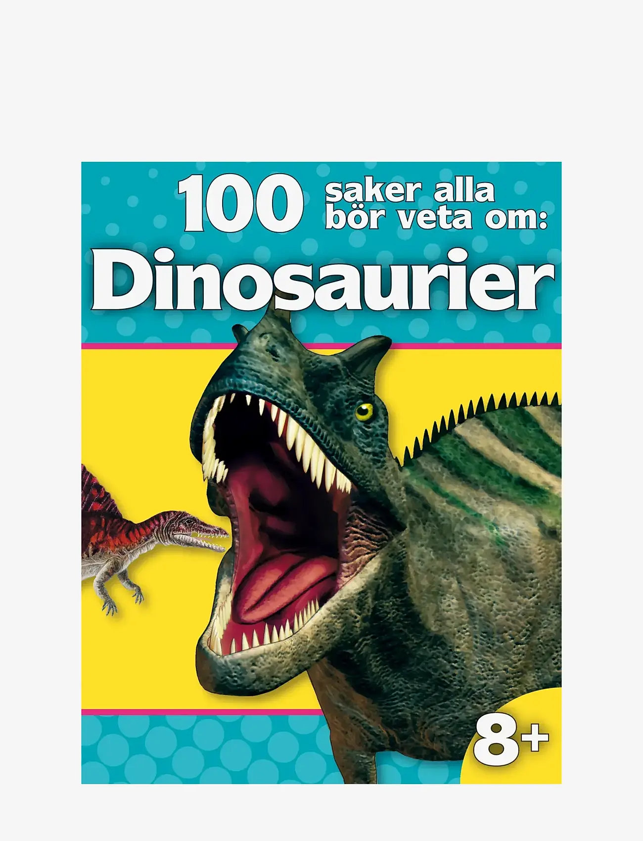 GLOBE - 100 saker alla bör veta om : Dinosaurier - educational books - children's book - 0