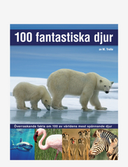 GLOBE - 100 fantastiska djur - die niedrigsten preise - children's book - 0
