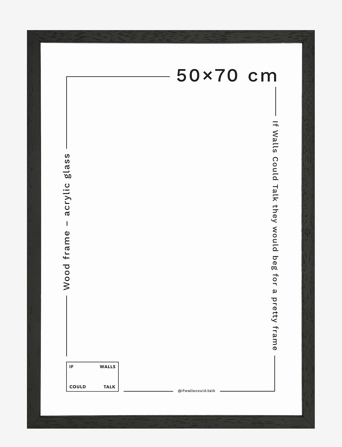 If Walls Could Talk - IWCT Frame Acrylic Glass - køb efter pris - black wood - 0