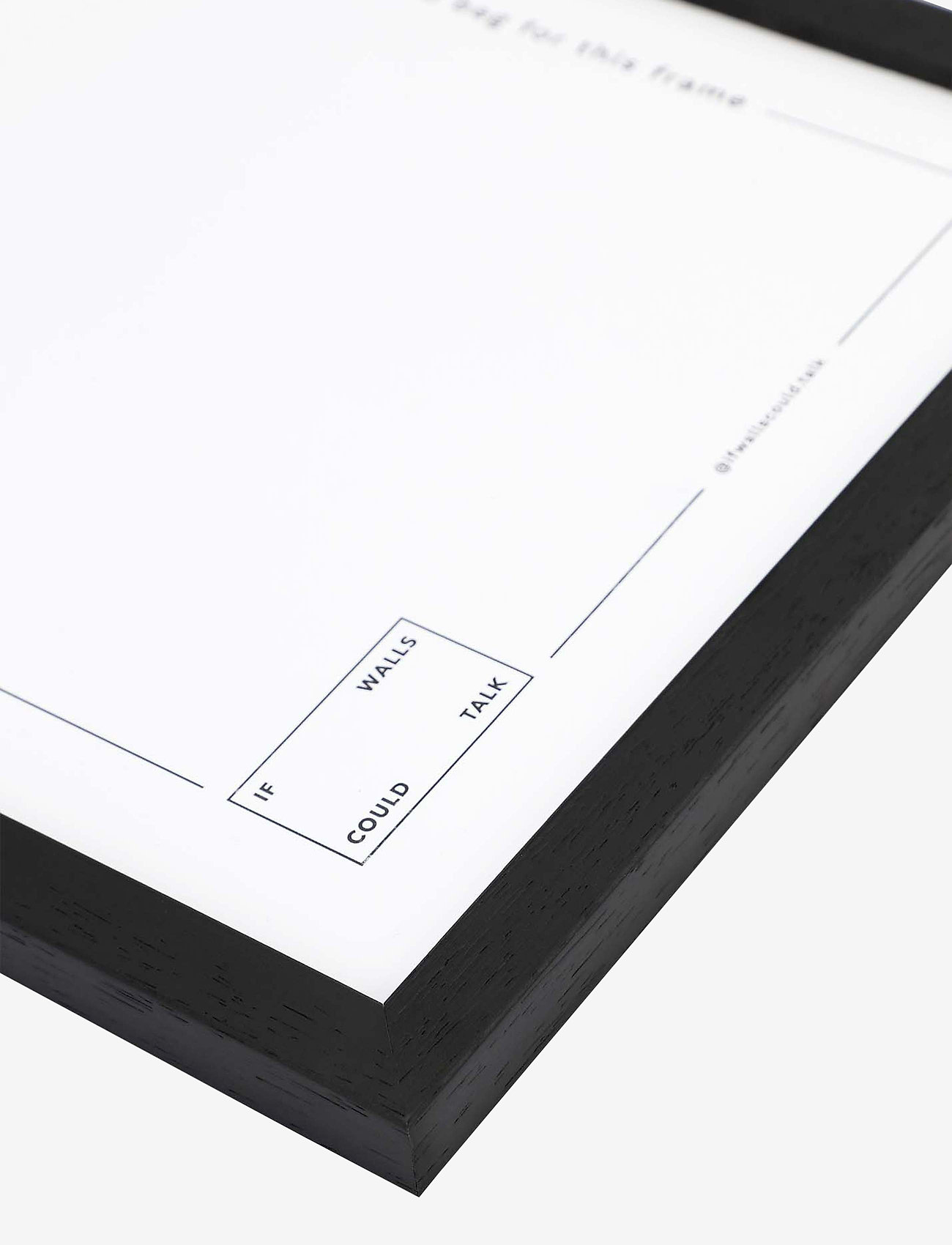 If Walls Could Talk - IWCT Frame Acrylic Glass - køb efter pris - black wood - 1