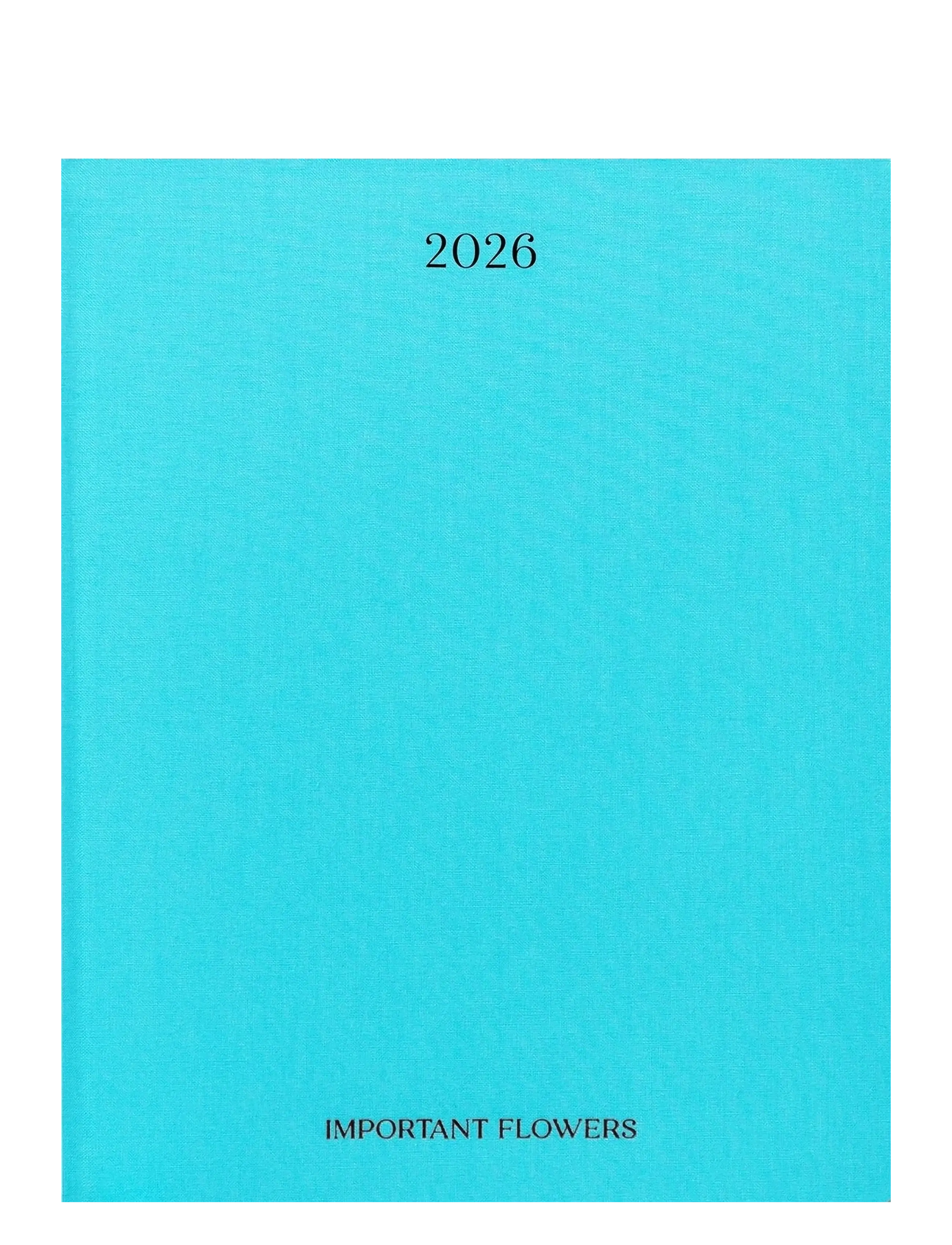 The Important Flowers Planner 2026 - TURQUOISE