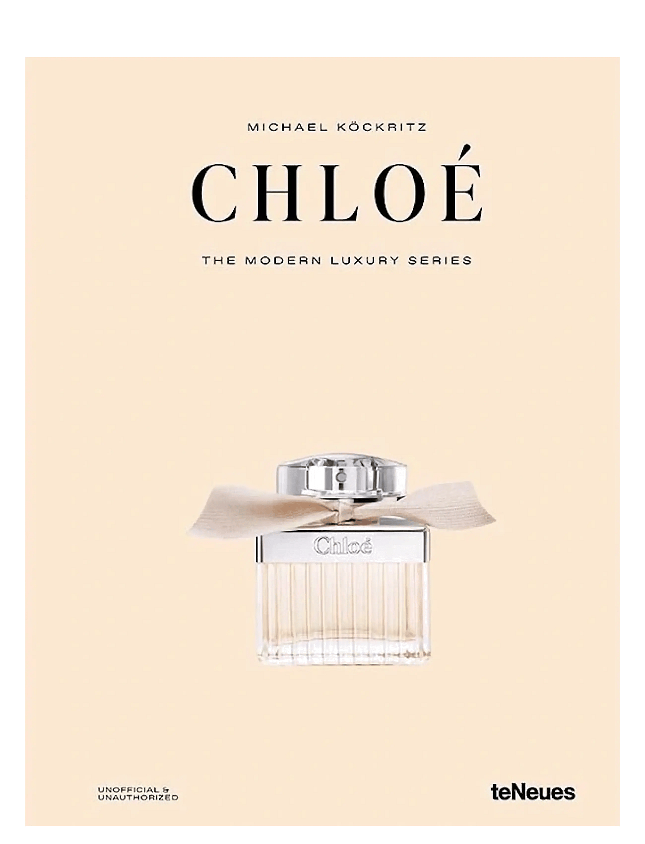 Chloé - The Modern Luxury Series
