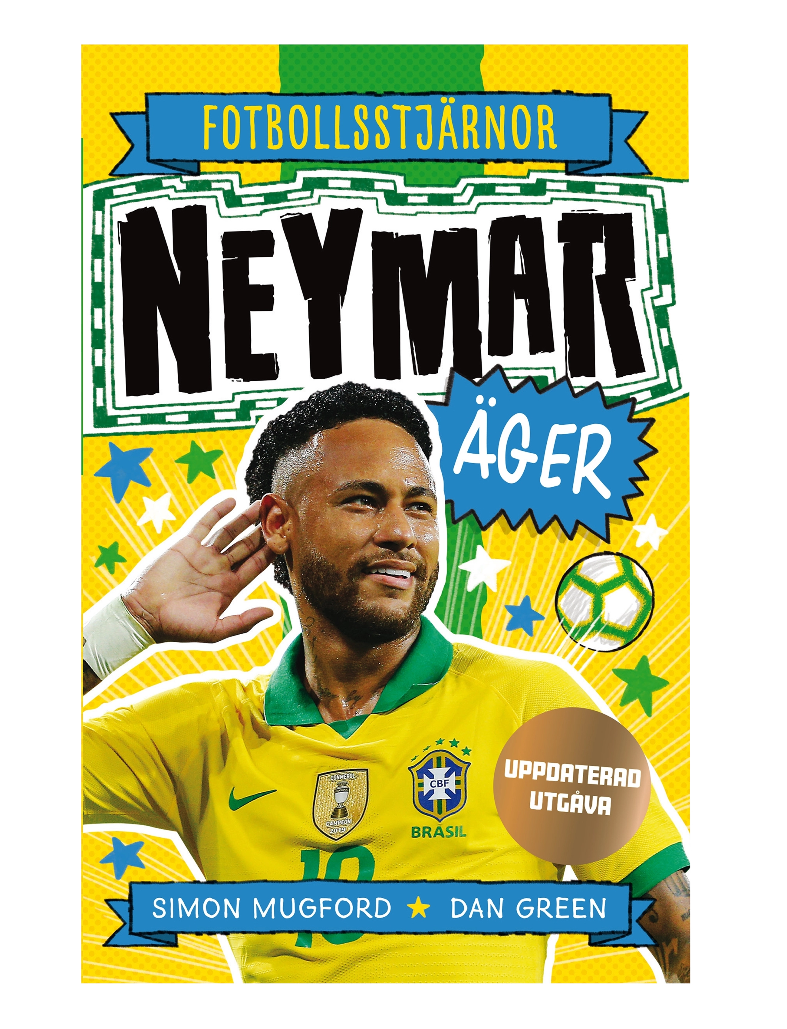 Neymar äger - MULTI-COLORED